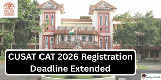 CUSAT CAT 2026 Registration Deadline Extended; Apply by March 25 @cusat.ac.in